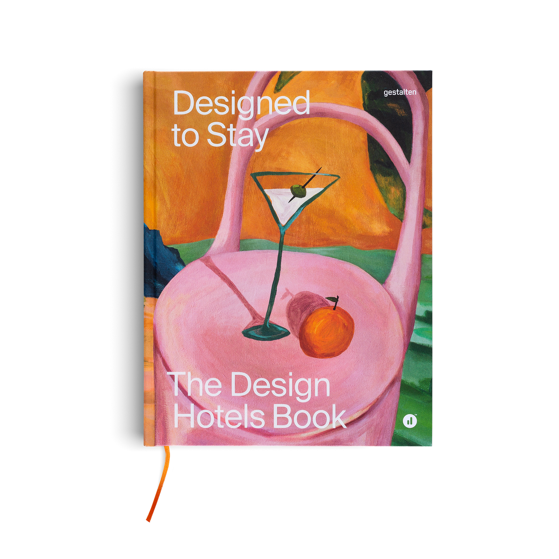 Designed to Stay (Design Hotels Book)