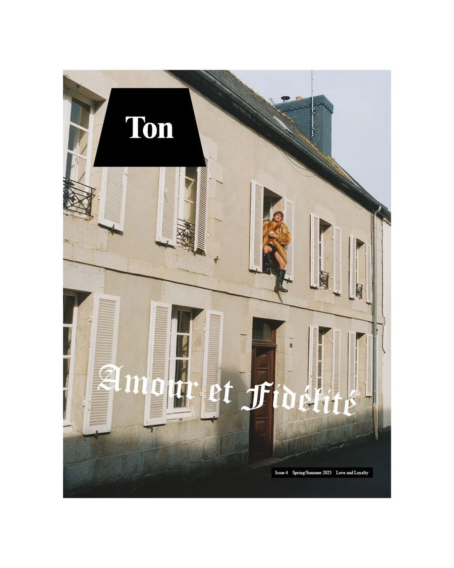 Ton Issue 4 Spring/Summer 2025: Love and Loyal